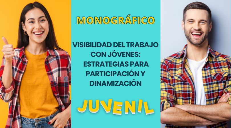 Curso “Visibilidad del trabajo con jóvenes: estrategias para participación y dinamización juvenil”