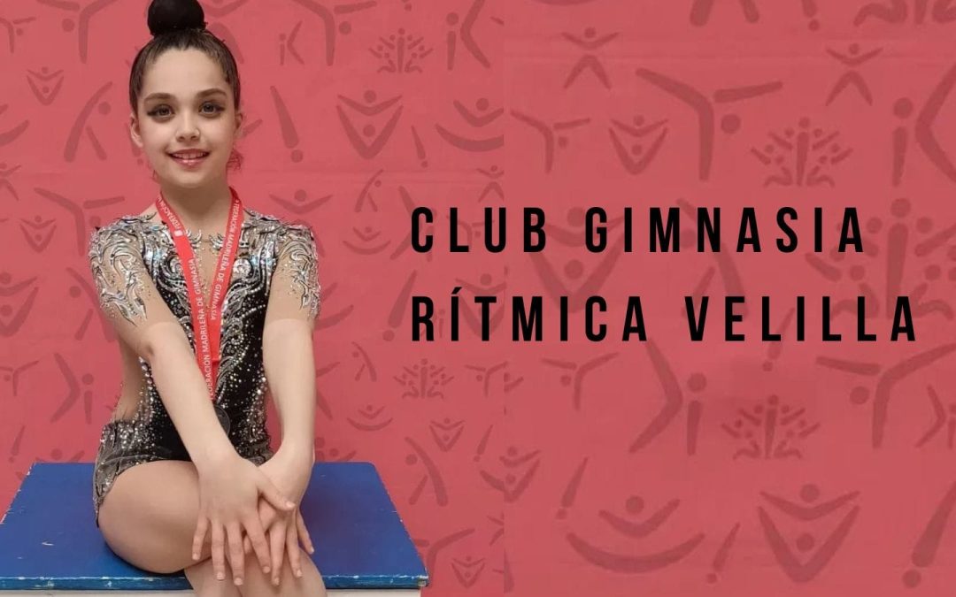 El Club Gimnasia Rítmica Velilla consigue su clasificación para el Campeonato de España Nivel Absoluto 2022