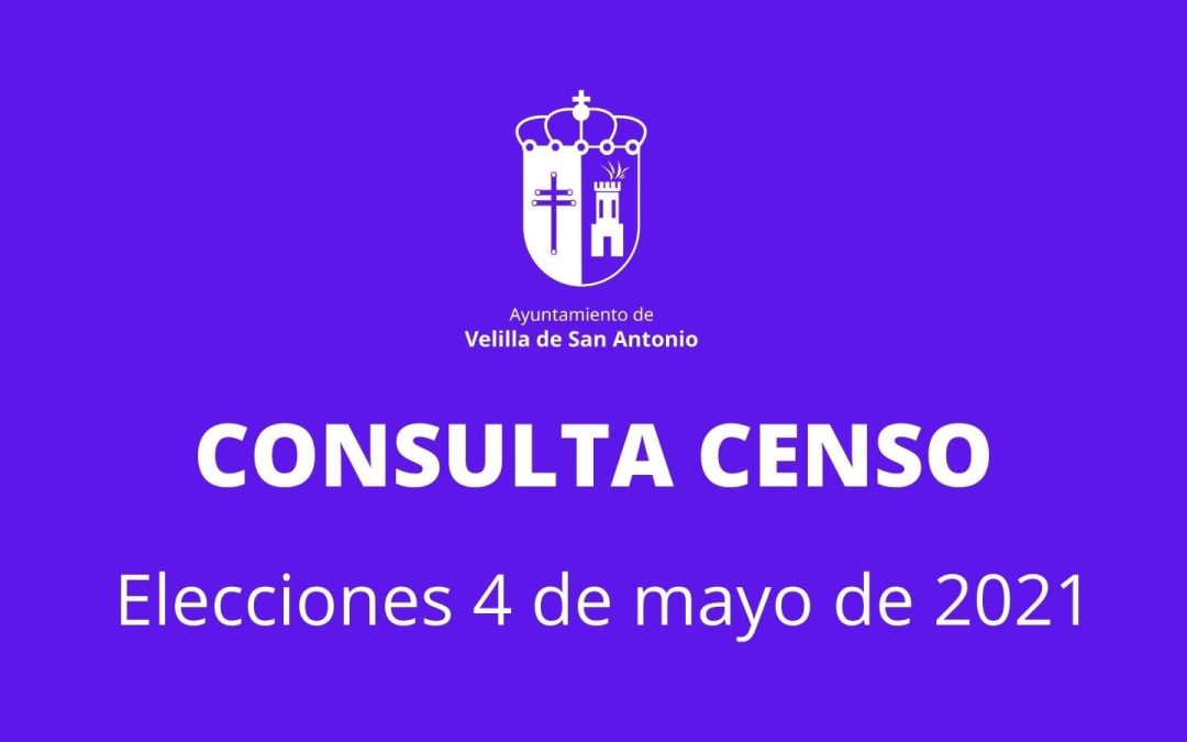 Consulta censo elecciones 4 de mayo