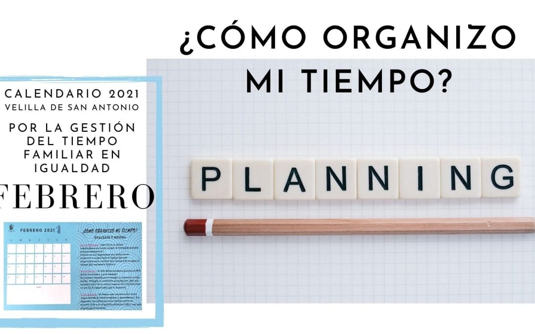 12 meses por la igualdad. Febrero. ¿Cómo organizo mi tiempo?