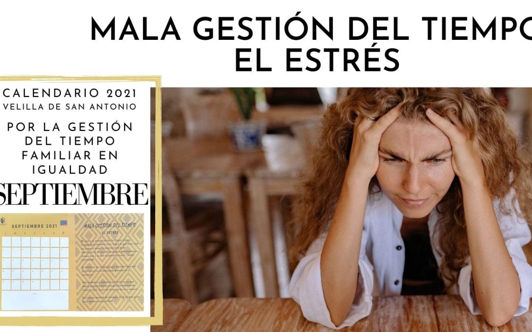 12 meses por la igualdad. Septiembre. Mala gestión del tiempo. El estrés