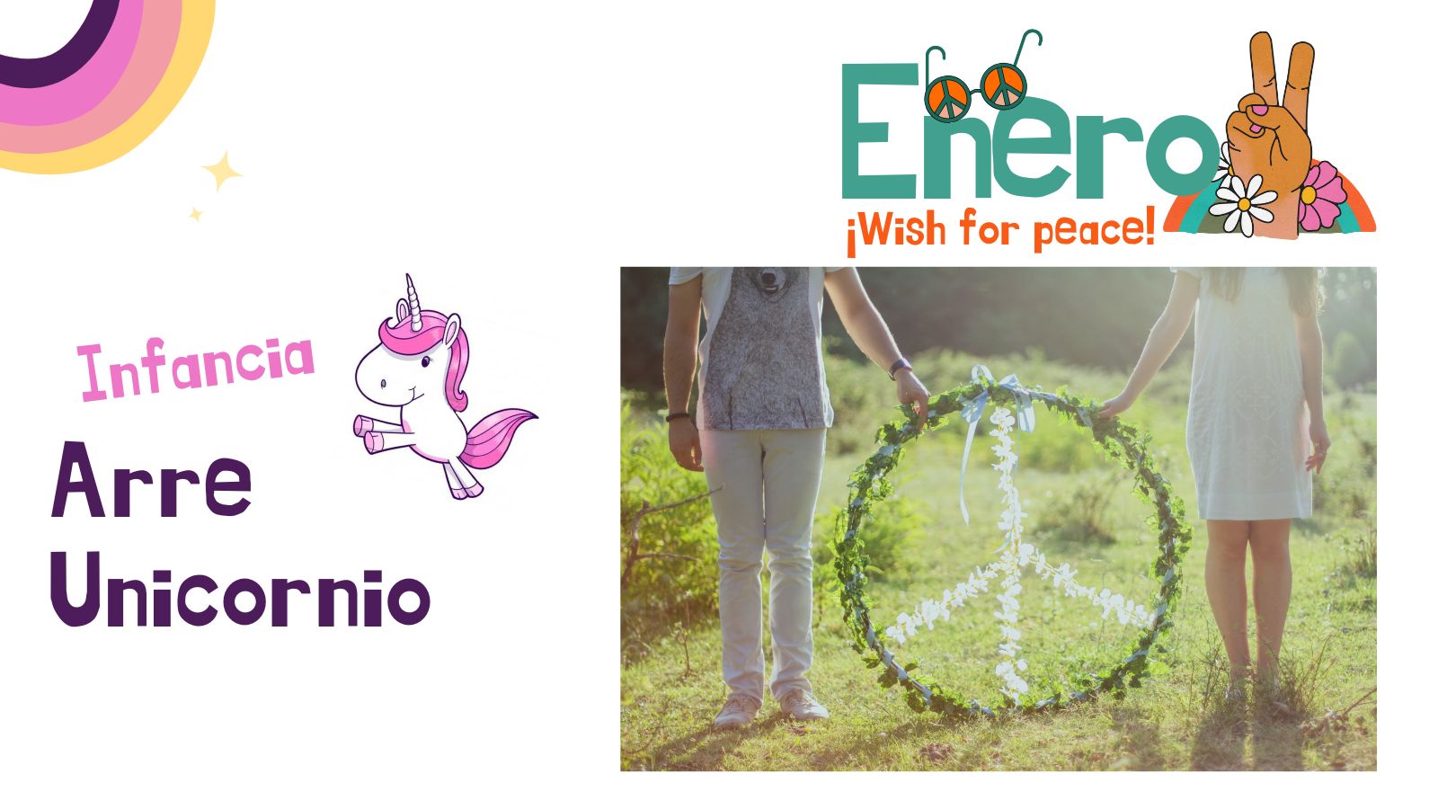 Club de ocio infantil ¡ARRE UNICORNIO! - “¡Wish for peace!”