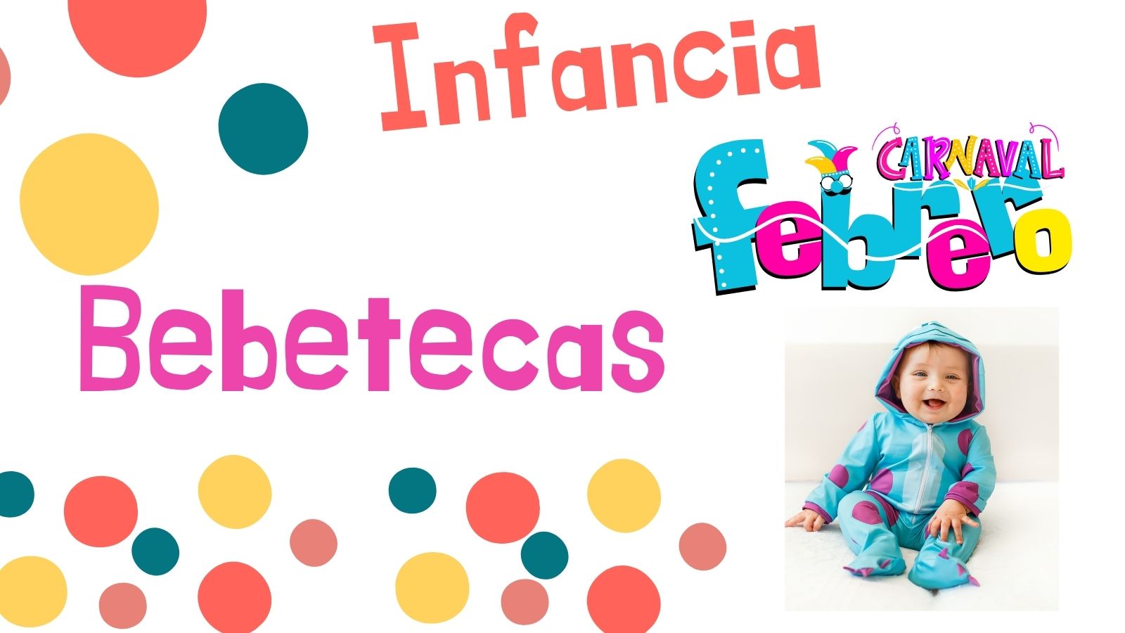 Bebeteca infantil - ¡Carnaval, te quiero!