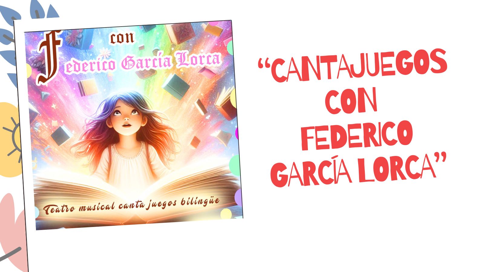 CUENTACUENTOS EN INGLÉS “Cantajuegos con  Federico García Lorca”