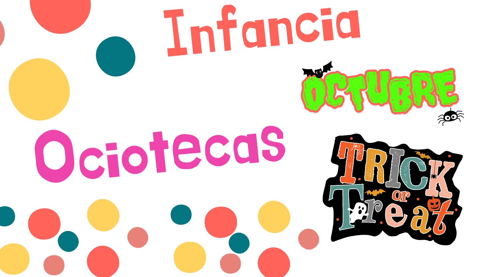 Ociotecas infantiles "¿Truco o Trato?"