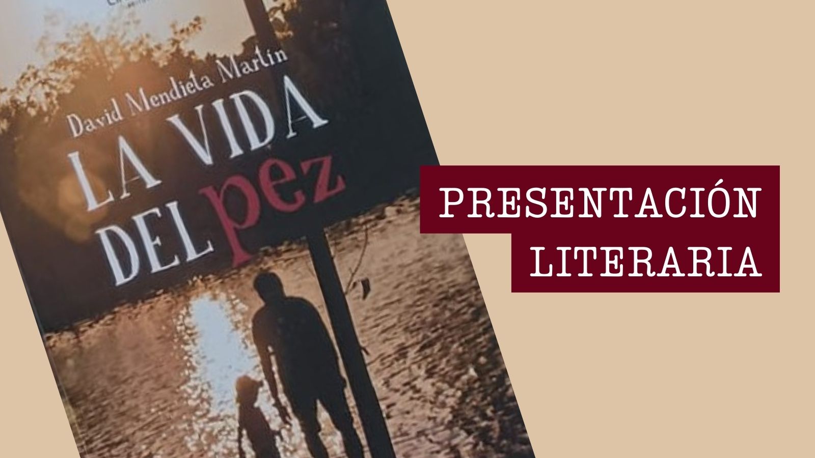 Presentación literaria “La vida del pez”