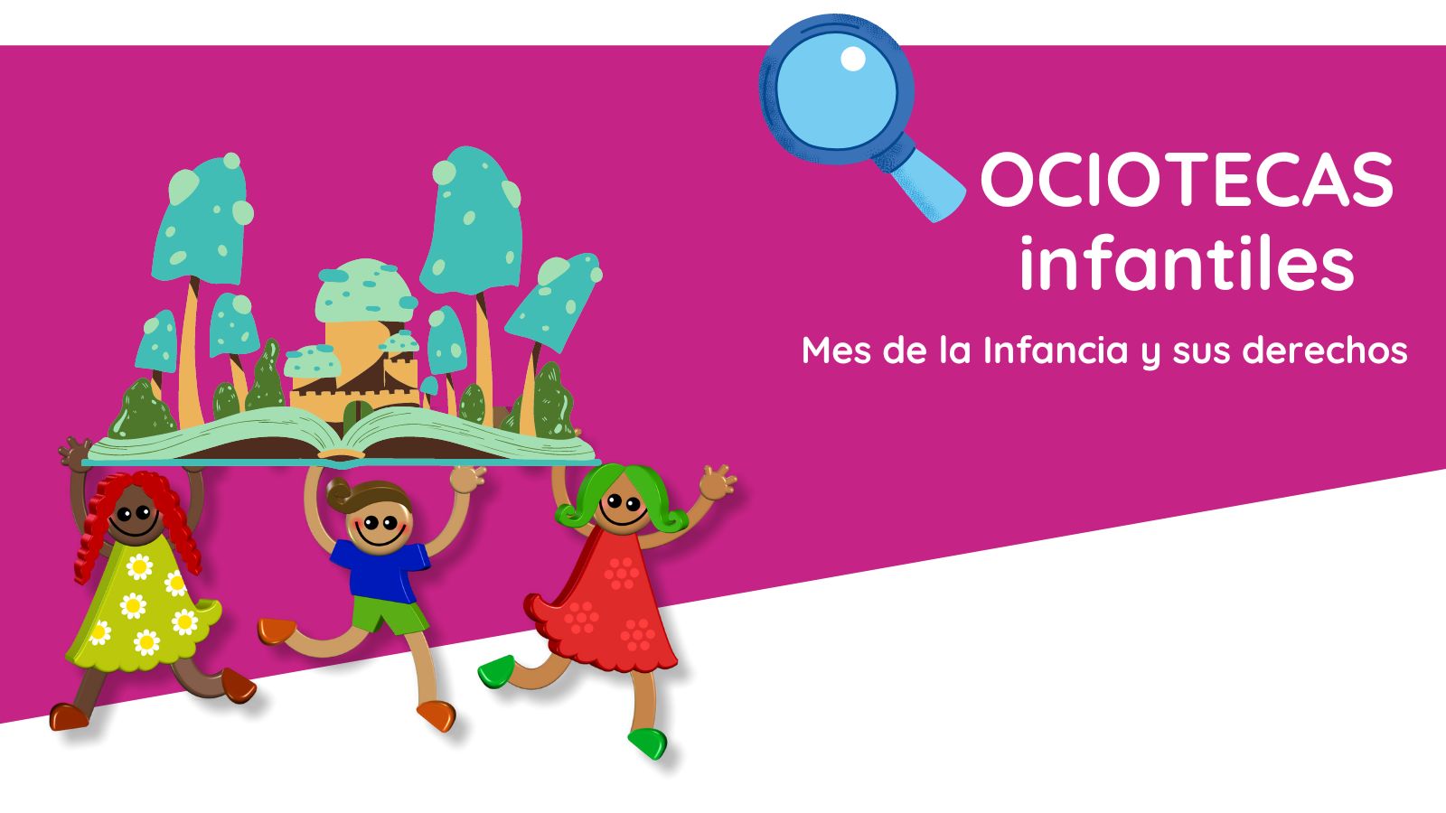 Ocioteca infantil - Mes de la Infancia y sus Derechos