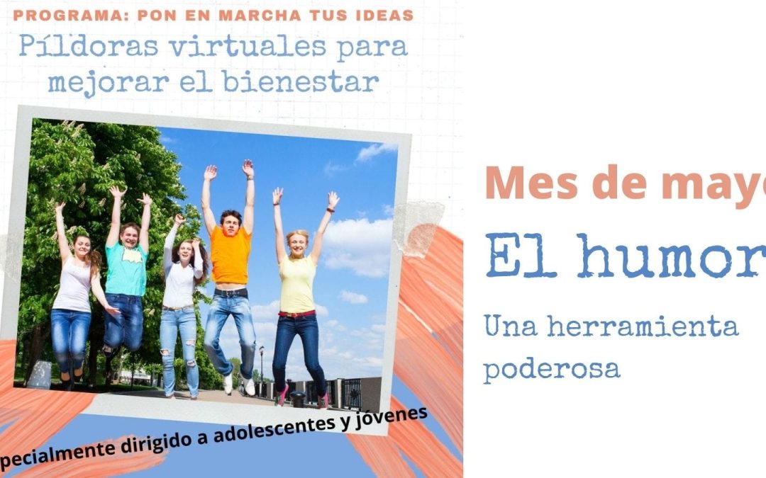 Pon en Marcha tus Ideas. Píldora Virtual de mayo