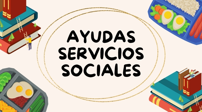 Ayudas de apoyo educativo y comedor escolar de Servicios Sociales