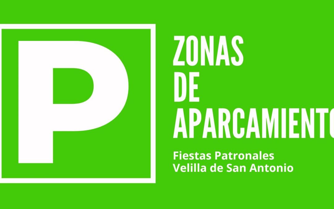 Zonas de aparcamiento Fiestas Patronales