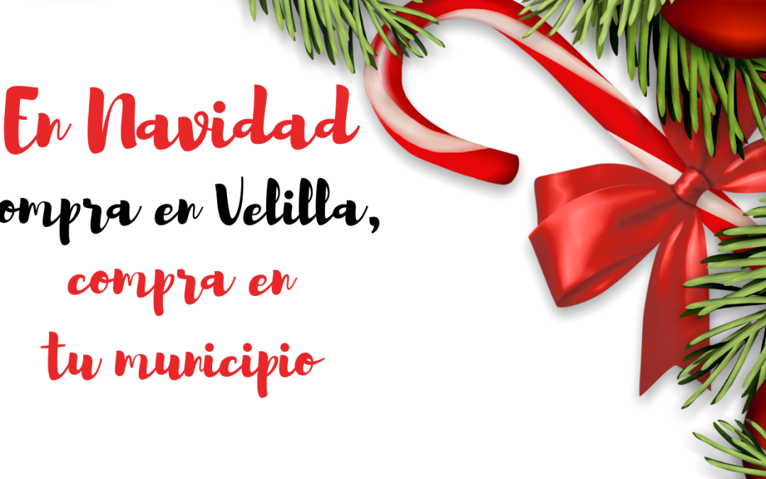 En Navidad, «Compra en Velilla, compra en tu municipio»