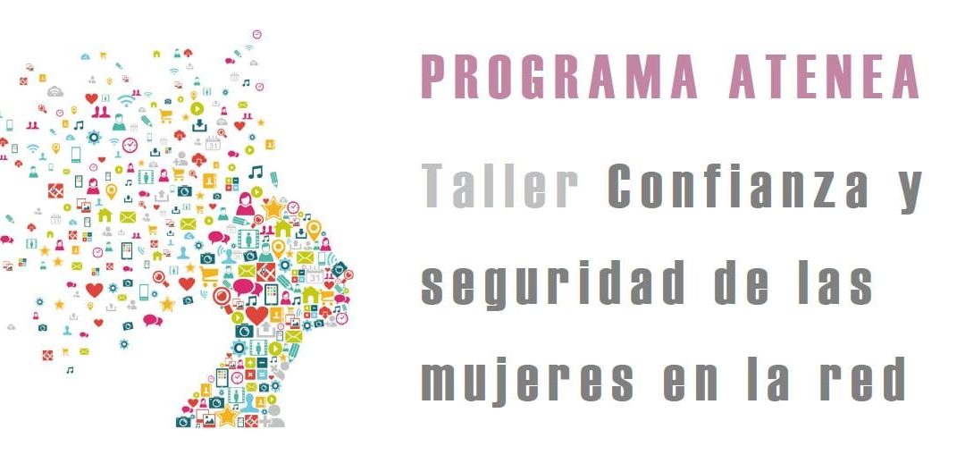 Taller «Confianza y seguridad de las mujeres en la red»
