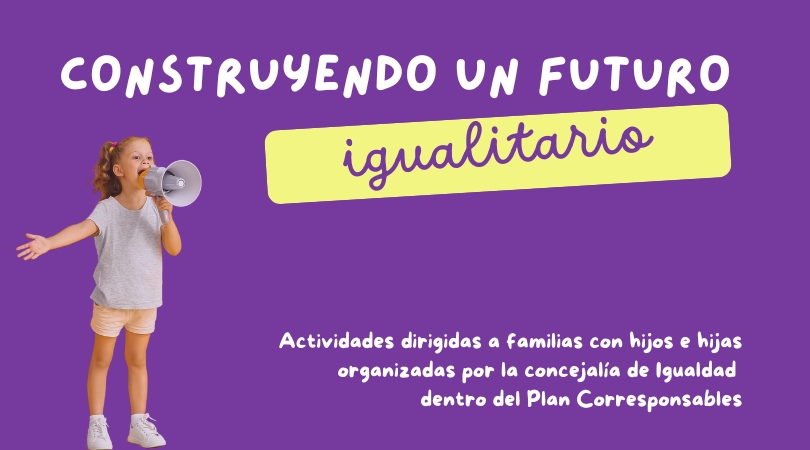 La concejalía de Igualdad presenta la programación dirigida a familias para fomentar la corresponsabilidad