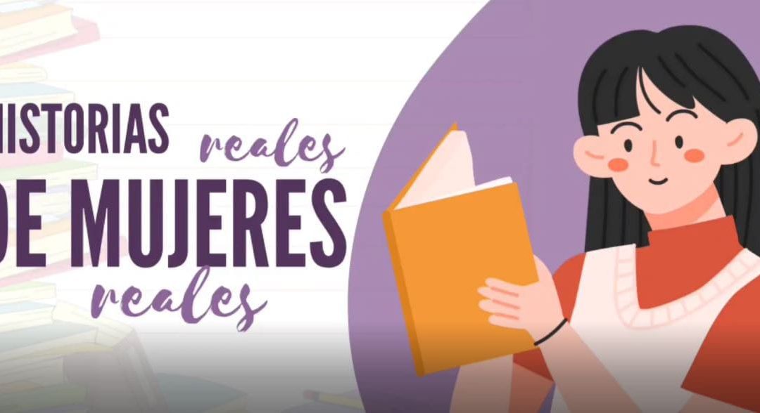 Historias reales de mujeres reales
