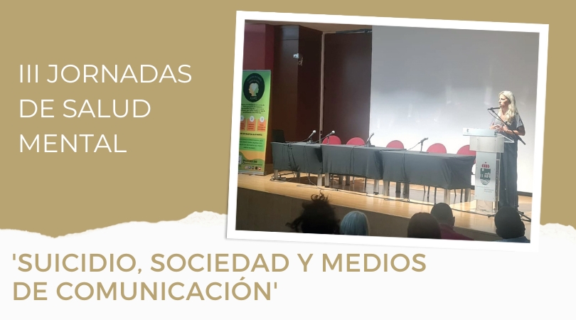 Velilla participó en las III Jornadas de Salud Mental 'Suicidio, Sociedad y Medios de Comunicación'