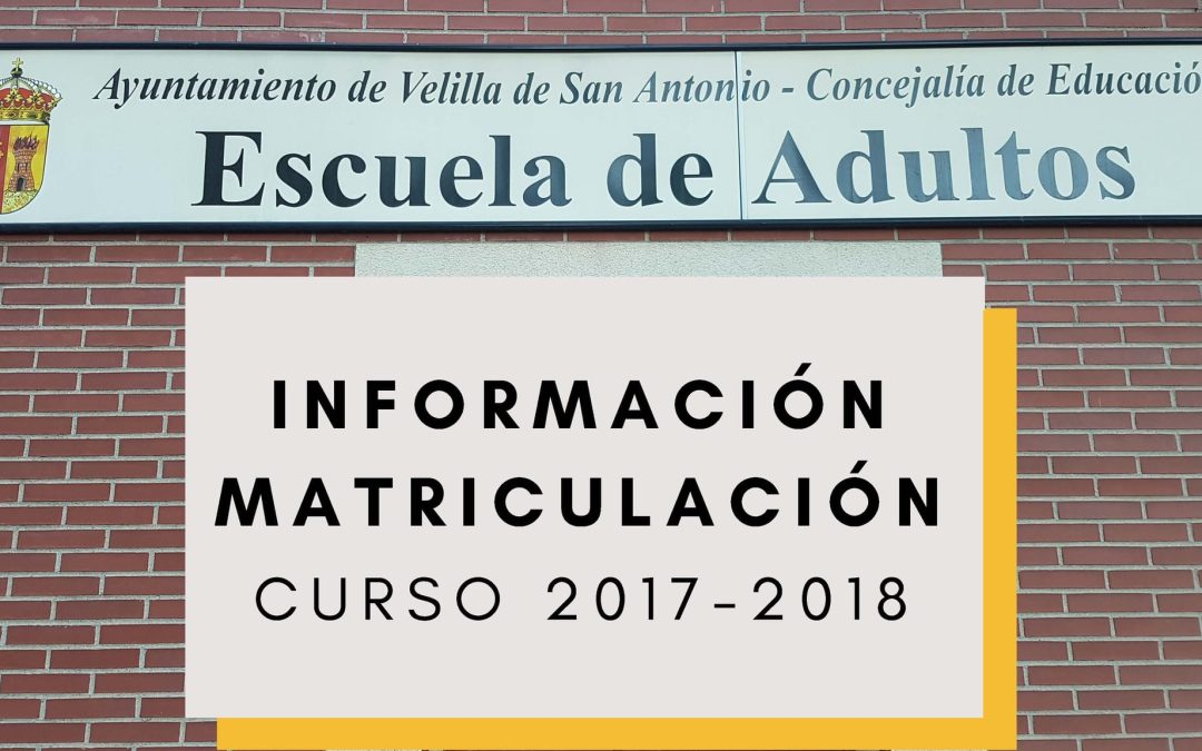 Enseñanzas para adultos en Velilla. Matriculación curso 2017-2018