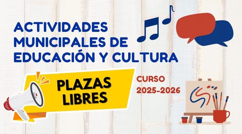 Plazas libres para las actividades de Educación y Cultura para el curso 2025-26